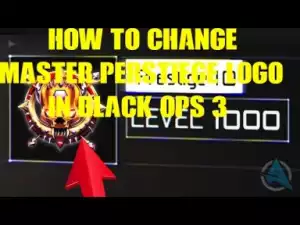 Video: How To Change The Master Perstiege Logo In Black Ops 3